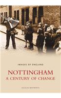 Nottingham: A Century of Change