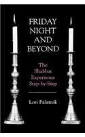 Friday Night and Beyond
