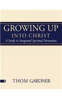 Growing Up Into Christ