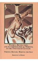 Women, Revolution, and Autobiographical Writing in the Twentieth Century