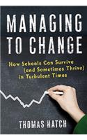 Managing to Change