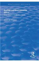 Ecology and Environmental Ethics