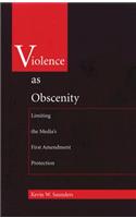 Violence As Obscenity