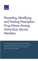 Preventing, Identifying, and Treating Prescription Drug Misuse Among Active-Duty Service Members