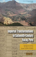 Imperial Transformations in Sixteenth-Century Yucay, Peru