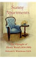 Sunny Apartments The Thought of Henry Wood (1834-1909)
