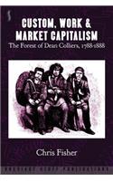 Custom, Work & Market Capitalism