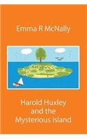 Harold Huxley and the Mysterious Island