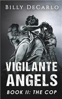 Vigilante Angels Book II