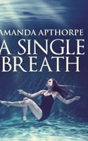 A Single Breath