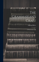 The Grammarian's Craft