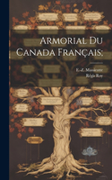 Armorial du Canada français;