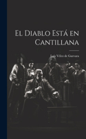 Diablo Está en Cantillana