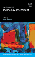 Handbook of Technology Assessment (Research Handbooks in Science and Technology Studies series)