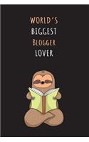 World's Biggest Blogger Lover