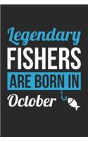 Fishing Notebook - Legendary Fishers Are Born In October Journal - Birthday Gift for Fisherman Diary