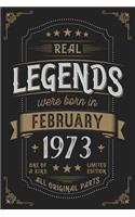 Real Legendes were born in February 1973: Vintage Birthday Notebook - Great Individual Gift for Writing Notes, Scribble and Reminders lined 6x9 Inch 100 Pages