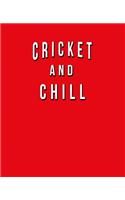 Cricket And Chill