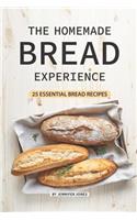 Homemade Bread Experience: 25 Essential Bread Recipes