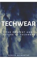 Techwear: The Present and Future of Techwear