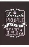 My Favorite People Call Me Yaya