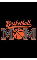 Basketball Mom: Basketball Fan Daily Planner - Mom's Game Schedule Organizer Journal