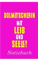 Dolmetscherin Mit Leib Und Seele Notizbuch