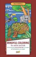 Mindful coloring for adults and kids: Wild Animals