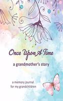 Once Upon a Time a Grandmother's Story