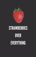 Strawberries Over Everything