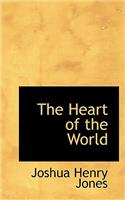 The Heart of the World