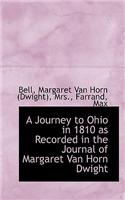 A Journey to Ohio in 1810 as Recorded in the Journal of Margaret Van Horn Dwight