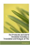 The Protocols and World Revolution Including a Translation and Analysis of the