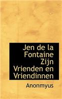 Jen de La Fontaine Zijn Vrienden En Vriendinnen