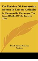 Position Of Zoroastrian Women In Remote Antiquity