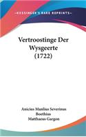Vertroostinge Der Wysgeerte (1722)