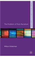 Problem of Post-Racialism