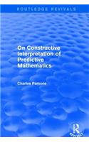 On Constructive Interpretation of Predictive Mathematics (1990)