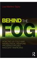 Behind the Fog