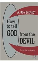 How to Tell God from the Devil