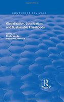 Globalisation, Localisation and Sustainable Livelihoods