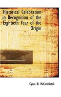 Historical Celebration in Recognition of the Eightieth Year of the Origin