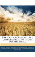 The Nautical Almanac and Astronomical Ephemeris for the Year ...