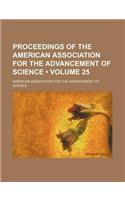 Proceedings of the American Association for the Advancement of Science (Volume 25): (English)