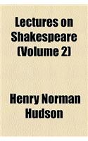 Lectures on Shakespeare Volume 2