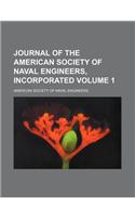 Journal of the American Society of Naval Engineers, Incorporated Volume 1: (English)