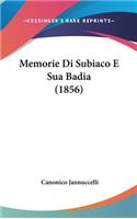 Memorie Di Subiaco E Sua Badia (1856)