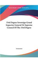 33rd Degree Sovereign Grand Inspector General Or Supreme Council Of The 33rd Degree