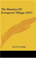 The Bunnies of Evergreen Village (1917)