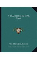 A Traveller In War Time